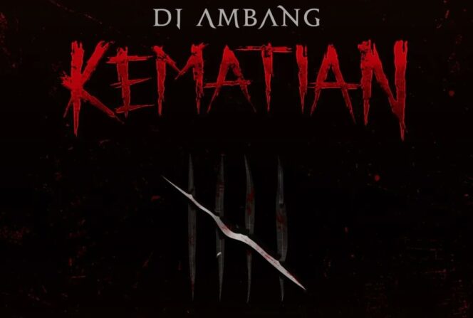 
 Di Ambang Kematian – montasefilm