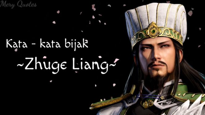 
 Kumpulan Kata-kata Bijak Zhuge Liang yang Menginspirasi
